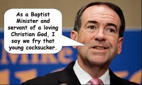 MIKE HUCKABEE - ASSHOLE
